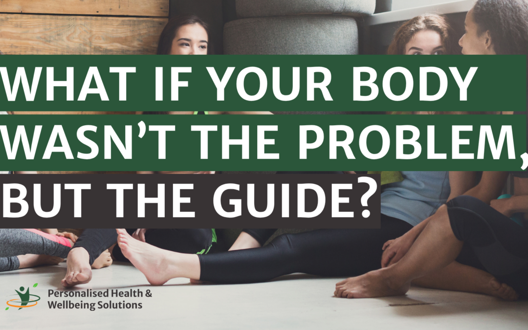 What If Your Body Wasn’t the Problem, but the Guide?