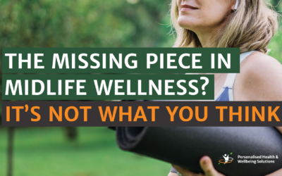 The Missing Piece in Midlife Wellness? It’s Not What You Think