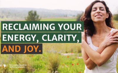 Reclaiming Your Energy, Clarity, and Joy
