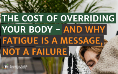 The Cost of Overriding Your Body – And Why Fatigue Is a Message, Not a Failure