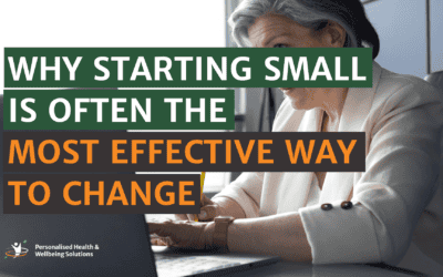 Why Starting Small Is Often the Most Effective Way to Change