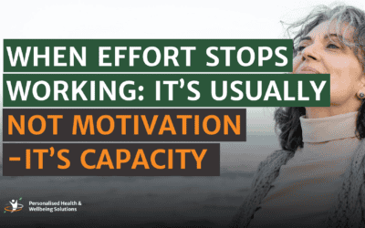 When Effort Stops Working: It’s Usually Not Motivation – It’s Capacity