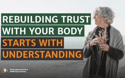 Rebuilding Trust With Your Body Starts With Understanding